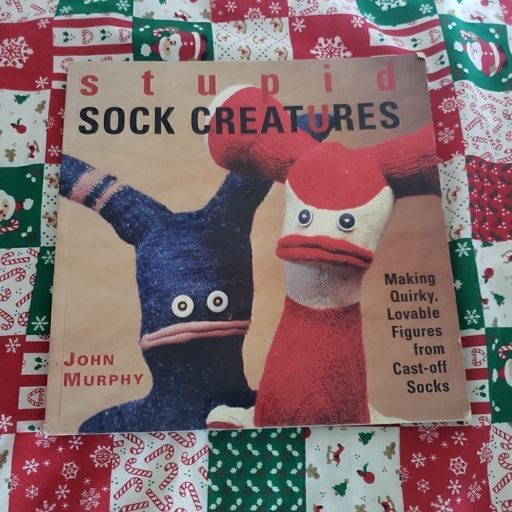 Stupid Sock Creatures Book by author John Murphy